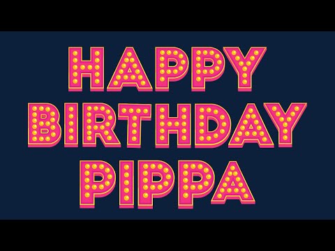 Happy Birthday Pippa