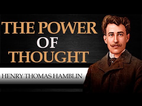 THE POWER OF THOUGHT | HENRY THOMAS HAMBLIN [ Complete Audiobook ]