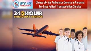 Sky Air Ambulance in Bhopal with Complete Medical Facility