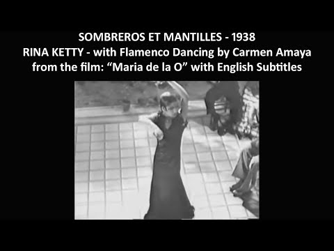 Sombreros et Mantilles- Rina Ketty - 1938 - with dancing by Carmen Amaya - with English Subtitles