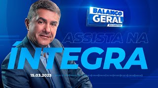 Balanço Geral Curitiba Ao Vivo | 15/03/2023