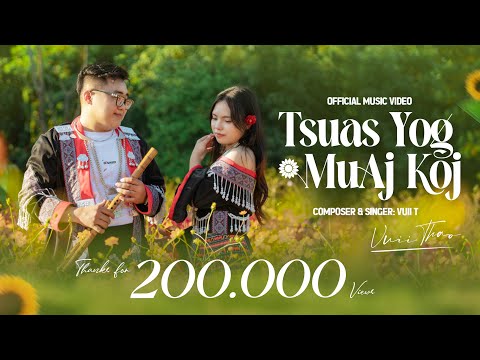 Vuii T - Tsuas Yog Muaj Koj (Official Music Video) | HMONG NEW SONG 2025