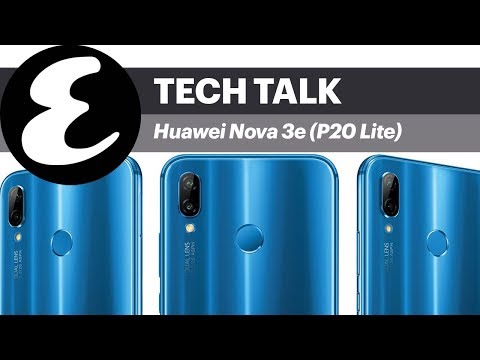Huawei Nova 3e / P20 Lite | Tech Talk
