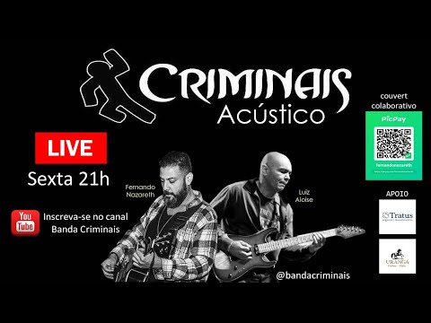 Criminais Live acustica  08/05/2020 as 21 hrs. #livebandacriminais