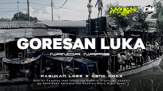Download lagu FUNKOT GORESAN LUKA - PASUKAN LOSS ft GENK HOAX - NANDA NAFIS RMX mp3 Download lagu FUNKOT GORESAN LUKA - PASUKAN LOSS ft GENK HOAX - NANDA NAFIS RMX mp3