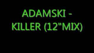 Adamski - Killer (12