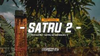 Download lagu DJ Angklung santuy SATRU 2 - Deny caknan | oashu id (remix) (Botleg) mp3