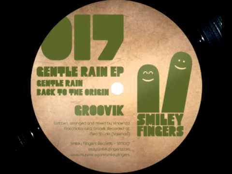 SFN017 Groovik - Gentle Rain - Original Mix