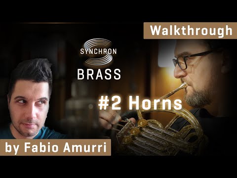 Synchron Brass Walkthrough Part 2: Horns - by Fabio Amurri