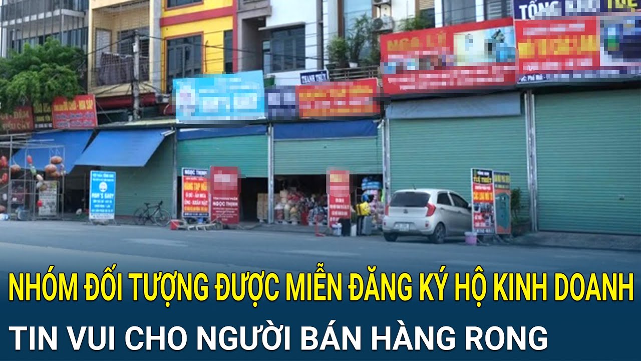5 nhóm đối tượng được miễn đăng ký hộ kinh doanh: Tin vui cho người bán hàng rong