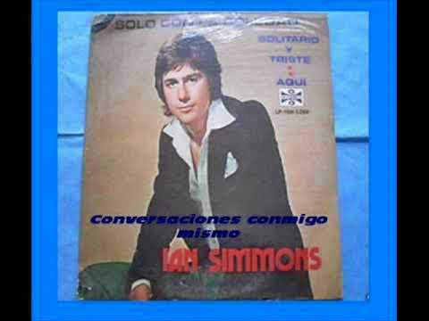 IAN SIMMONS--conversaciones conmigo mismo