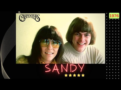 Sandy - The Carpenters