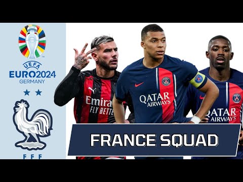 FRANCE SQUAD EURO 2024 | France Football Team | Road to Euro 2024