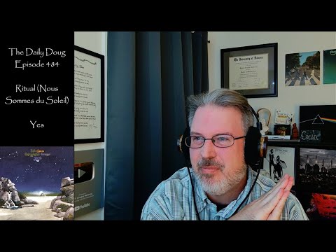 Classical Composer Reacts to Ritual (Nous Sommes du Soleil) by Yes | The Daily Doug (Episode 484)