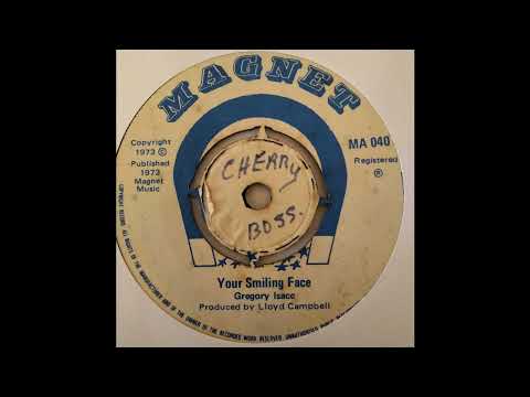 Gregory Isaacs - Your Smiling Face - Magnet 7inch 1973