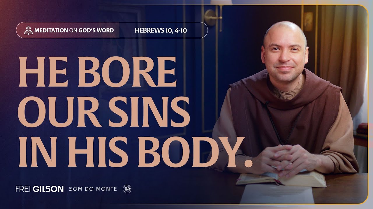 He bore our sins in his body | (Hebrews 10, 4 10) #74