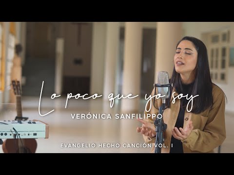 Verónica Sanfilippo / Lo poco que soy - Música Católica