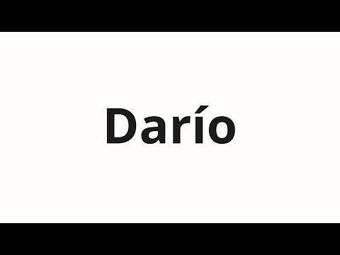 How to pronounce Darío
