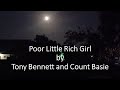 Tony Bennett and Count Basie - Poor Little Rich Girl