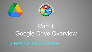 Google Drive Overview - 2025 Version