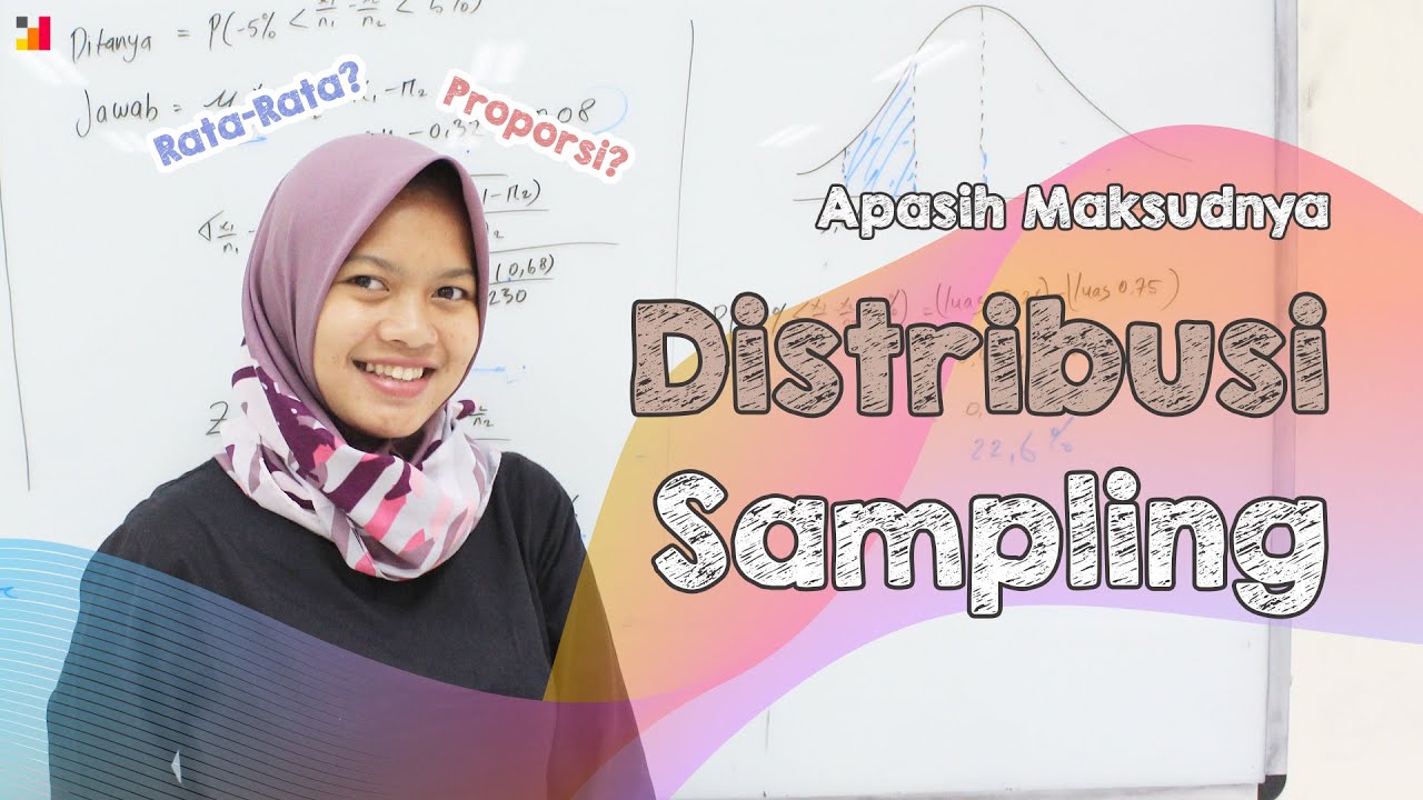 Distribusi Sampling - Statistika Ekonomi dan Bisnis Lanjutan (Statistik 2) | E-Learning STA