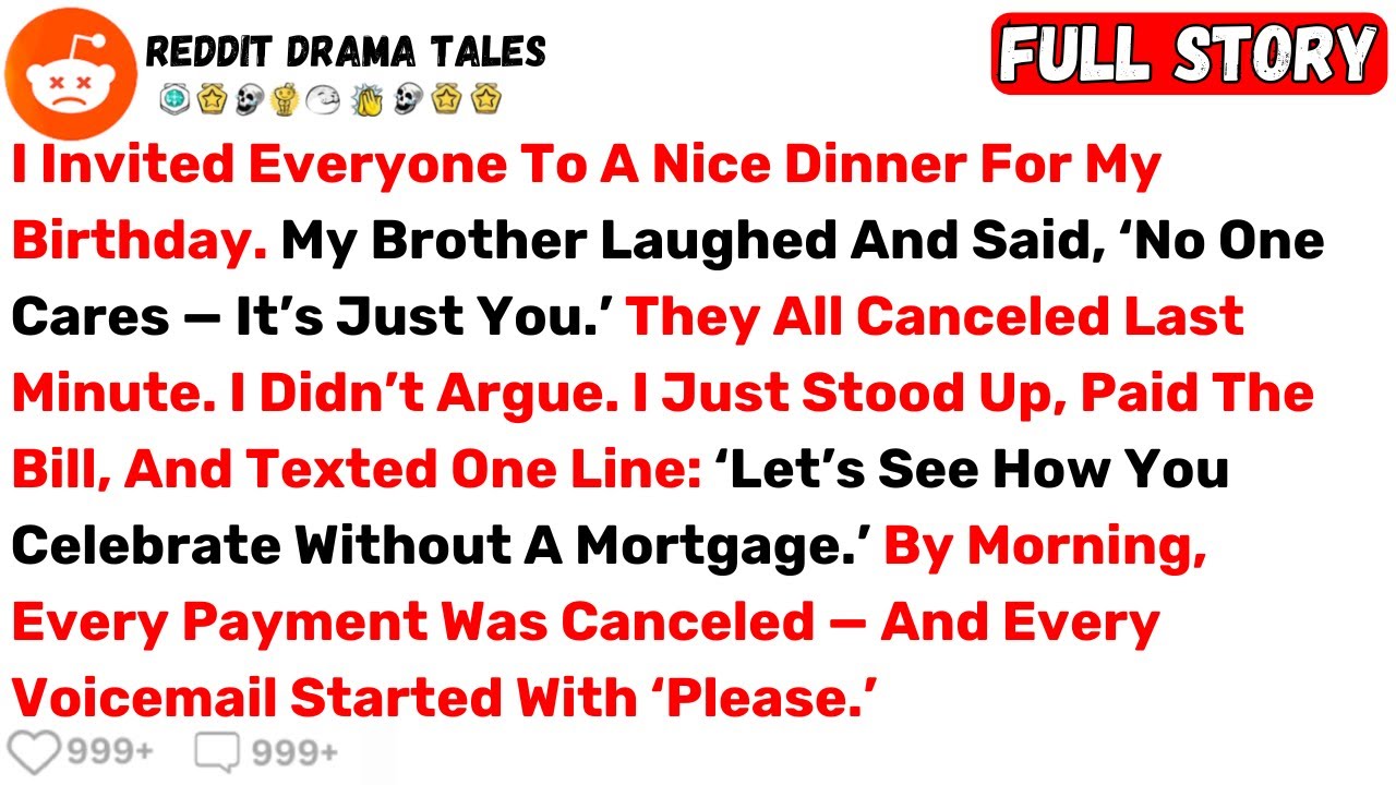I Invited Everyone To A Nice Dinner For My Birthday. My Brother Laughed And... - Best Reddit Stories