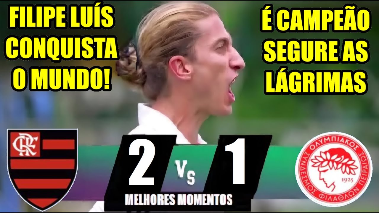 MELHORES MOMENTOS | FLAMENGO 2x1 OLYMPIACOS | FILIPE LUIS CAMPEÃO MUNDIAL SUB-20 CAIO GARCIA