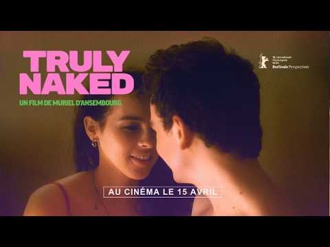 TRULY NAKED, un film de Muriel d’Ansembourg - Bande-annonce