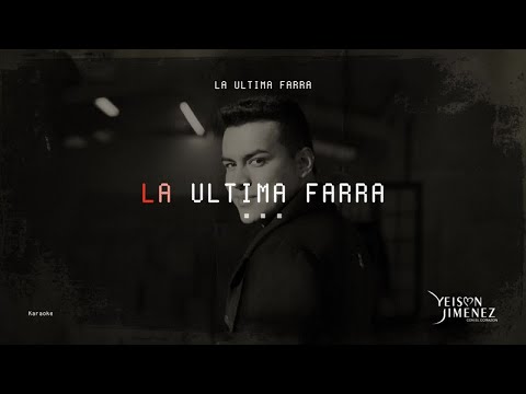 Yeison Jimenez - La última farra (Karaoke Oficial)