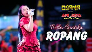 Download lagu ROPANG - BELLA CANTIKA-Osama Musik HALAL BIHALAL PEMUDA RAJI DEMAK - Anijaya Audio Airin Digimedia mp3