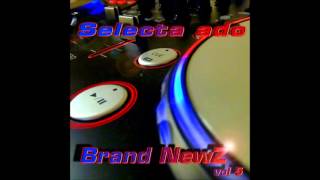 Brand Newz mixtape vol 5 Selecta Ado 2014 -the bomba, gwann bad, nuh fraid, work permit...