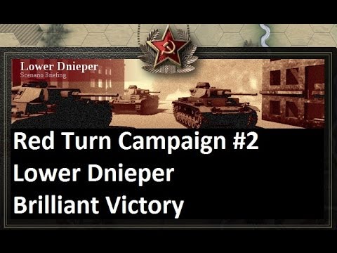 Lets Play: Unity of Command - The Red Turn Campaign: Lower Dnieper Brilliant Victory (HD)