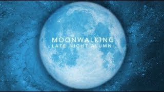 Late Night Alumni - Moonwalking - Becky’s Throwback Thursday