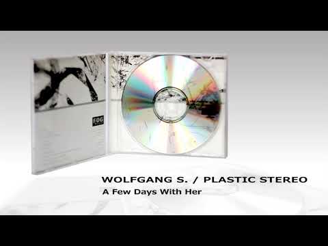 Wolfgang S. - A Few Days With Her