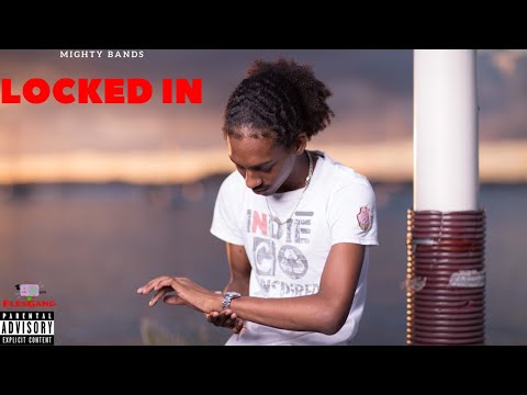Mighty Bands - Locked In (official audio)