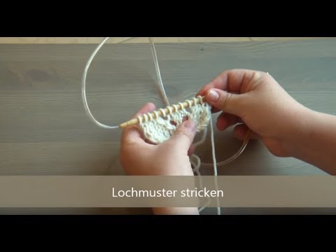 Lochmuster stricken - ganz einfach!