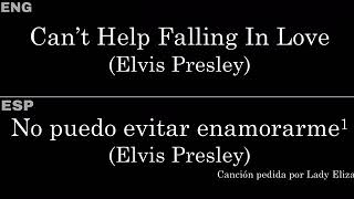 Video thumbnail of "Can’t Help Falling In Love (Elvis Presley) — Lyrics/Letra en Español e Inglés"