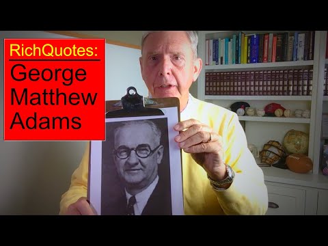 RichQuotes: George Matthew Adams