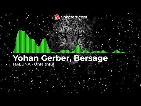Yohan Gerber, Bersage, HALUNA   Unfaithful