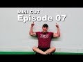 2018 MINI CUT Ep.07 | Upper Body Workout and Wrestling