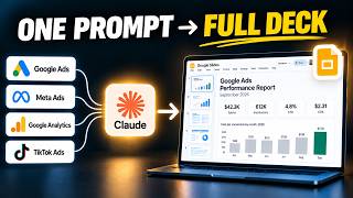 Claude for Google Slides: Build Google Ads Reports in One Prompt