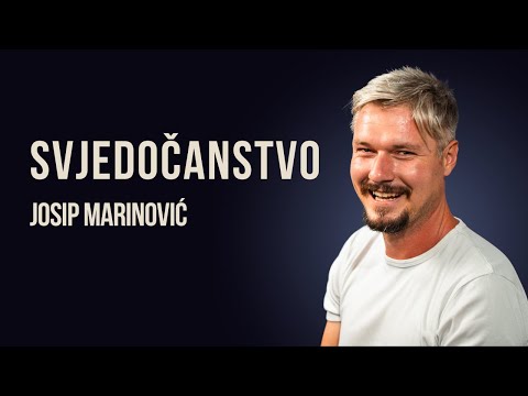 Svjedočanstvo | Josip Marinović