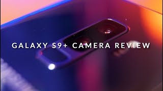 Samsung Galaxy S9+ In-Depth Camera Review