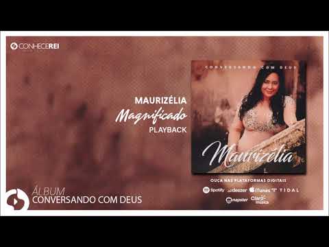 Maurizélia | Magnificado (PLAYBACK)