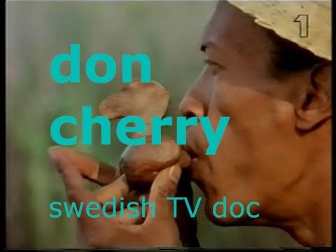 Don Cherry Swedish TV Documentary 1978