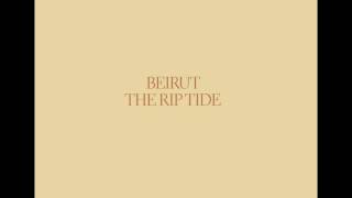 Beirut | Vagabond (The Rip Tide - 2011)