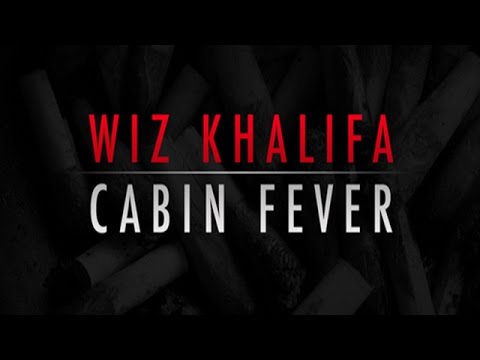 Wiz Khalifa - Cabin Fever (Full Mixtape)