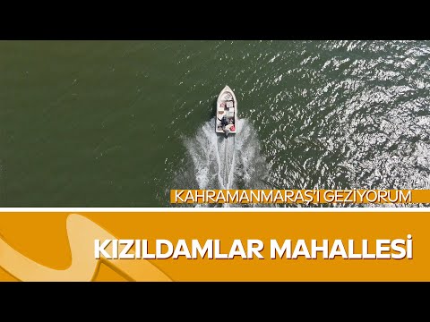 Erol Öner ile Kızıldamlar Mahallesi’nde | Kahramanmaraş’ı Geziyorum
