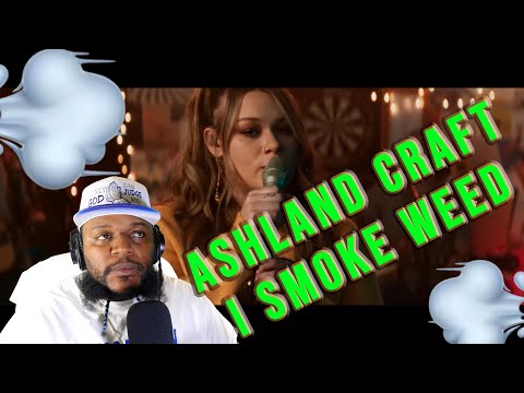 TWIGGA UNDERSTANDS YOUR PAIN LMAO - Ashland Craft - I Smoke Weed (Live)(REACTION)