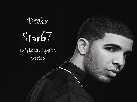 DRAKE -STAR67  Lyrics ..(If you're read...!)